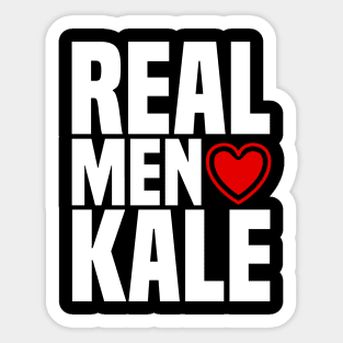 Real Men Love Kale - Vegan Vegetarian Greens Sticker